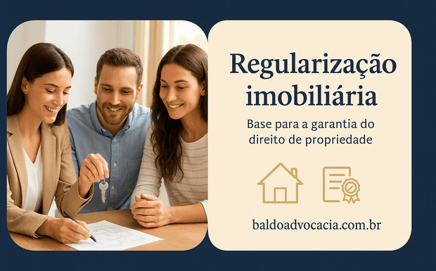 Regularização imobiliária, base para a garantia do direito de propriedade