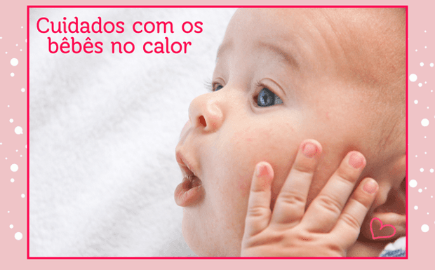 Cuidados com Bebês no calor