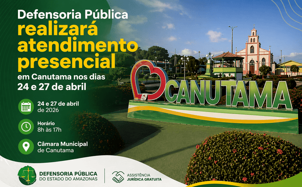 Defensoria Pública realizará atendimento presencial em Canutama nos dias 24 e 27 de abril