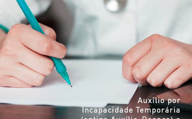 Especial Dia das Mães - Auxílio por Incapacidade Temporária  e Aposentadoria por Incapacidade Permanente