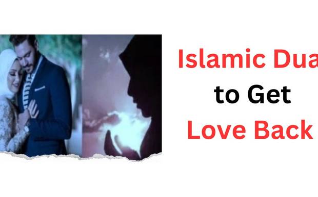 Islamic Dua to Get Love Back