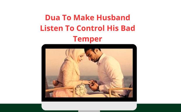 Dua To Make Husband Listen To Control His Bad Temper