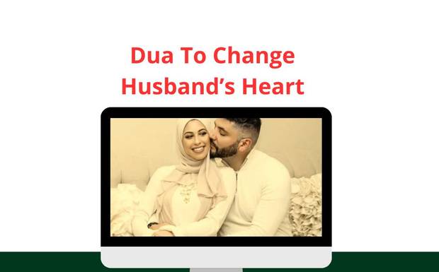 Dua to Change Husband’s Heart – Powerful Islamic Wazifa for Love and Understanding