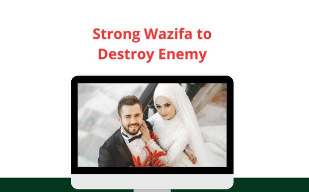 Strong Wazifa to Destroy Enemy