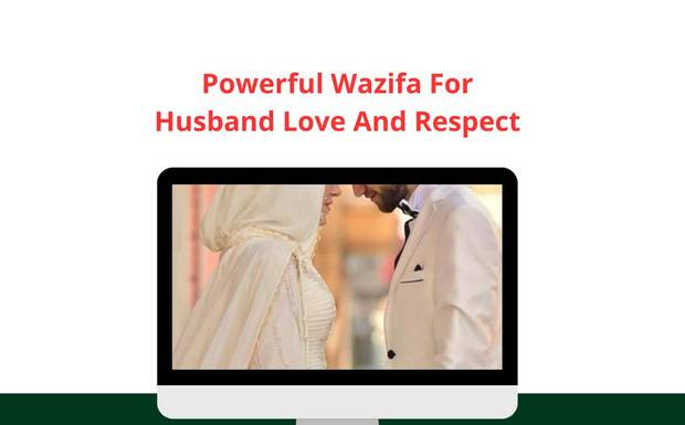 Powerful Wazifa For Husband Love And Respect