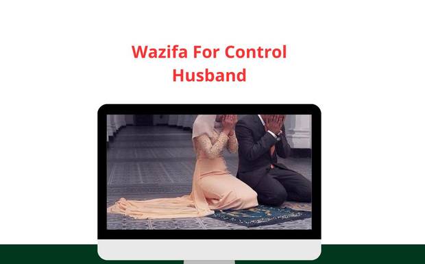 Wazifa For Control Husband 