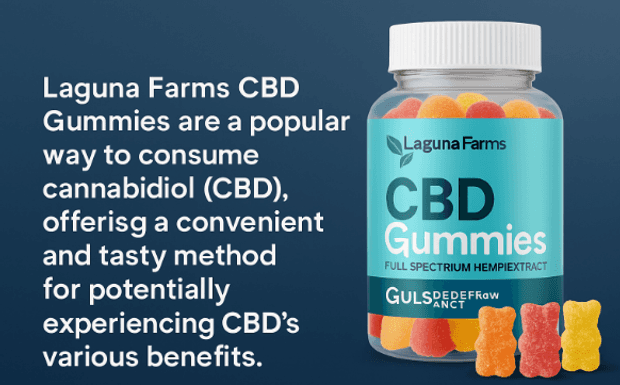 Laguna Farms CBD Gummies: What Customers Are Really Saying