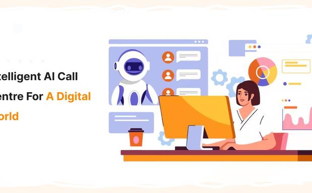 Intelligent AI Call Centre for a Digital World