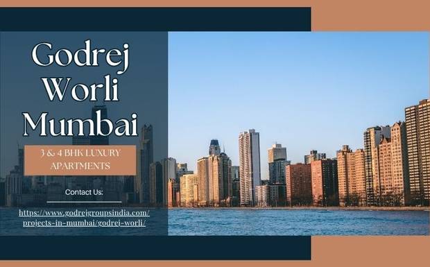 Godrej Worli Mumbai | Luxury Living Destination