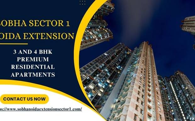 Sobha Sector 1 Noida Extension - Buy Your Dream Home
