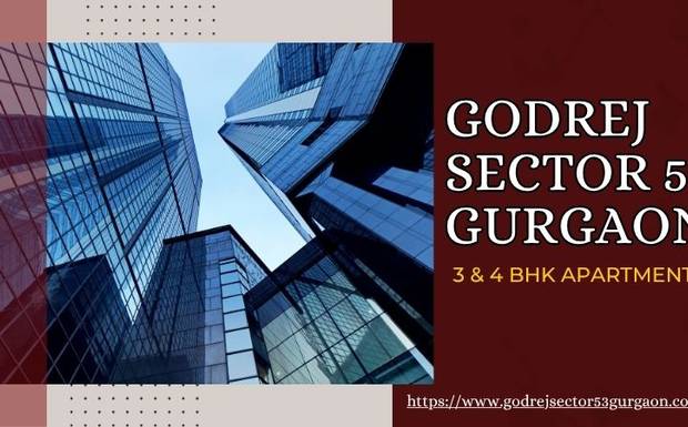 What Makes Godrej Sector 53 Gurgaon a Prime Residential Choice?