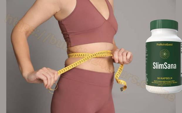 Slimsana Kapseln Effektive Slimming-Kapseln für den Alltag