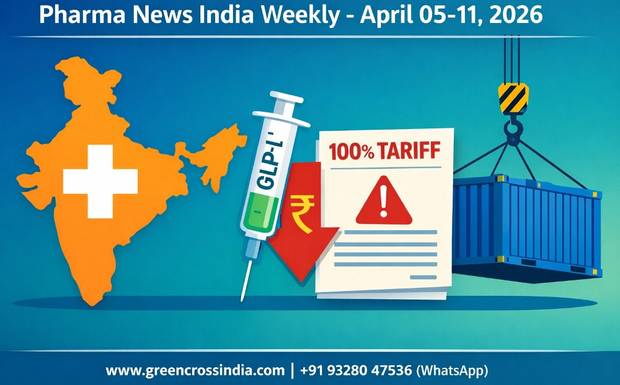 Pharma News India Weekly (05 April – 11 April 2026): GLP-1 War, Sun Pharma Deal Buzz & More