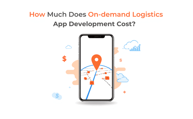 How Much Does On-demand Logistics App Development Cost?