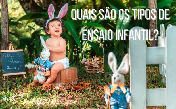 Quais são os tipos de ensaio infantil?
