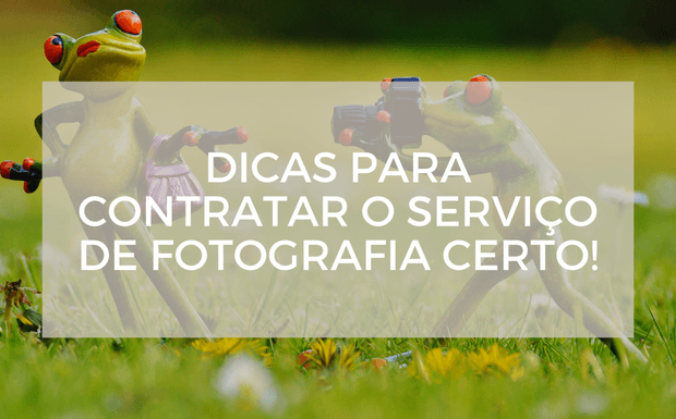 O que devo levar em consideração ao contratar o serviço de fotografia?