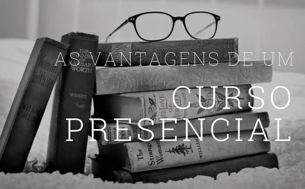 As Vantagens de um Curso Presencial