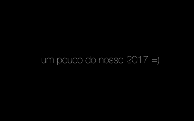 Um pouquinho de 2017! E que venha 2018!