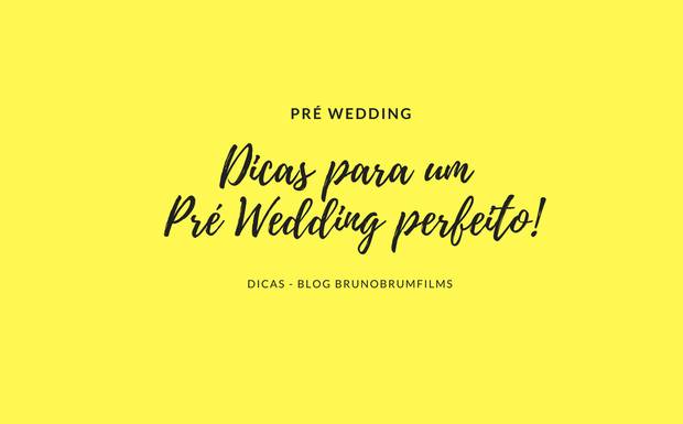 Dicas para um PréWedding perfeito!
