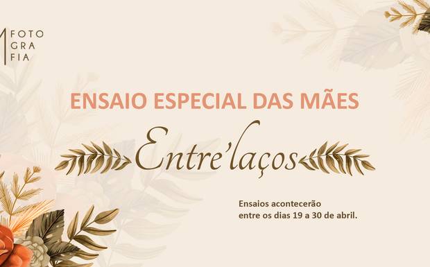 Especial das Mães - Entre'Laços