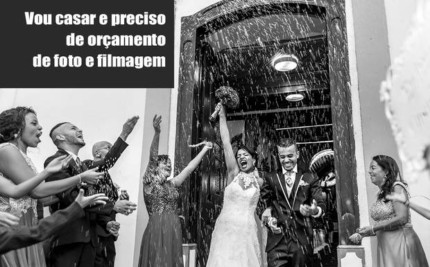 Vou casar e preciso de orçamento de foto e filmagem