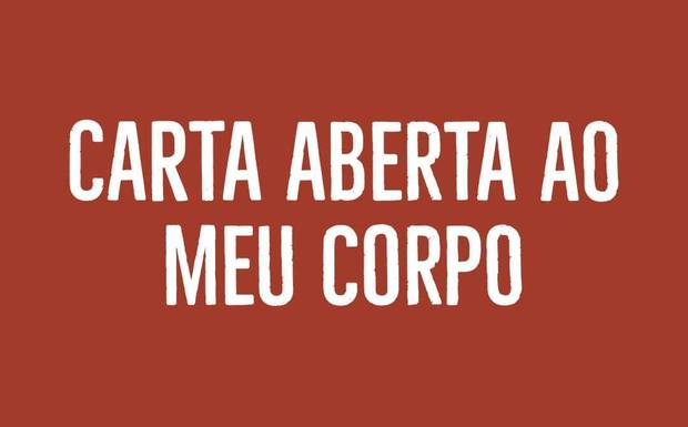 Carta aberta ao meu corpo