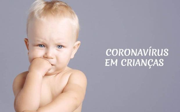 Coronavírus: Veja aqui como essa doença afeta as crianças
