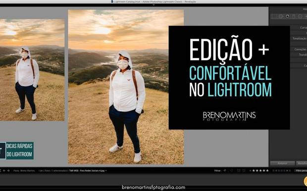 Edição mais confortável no Lightroom | Breno Martins Fotografia