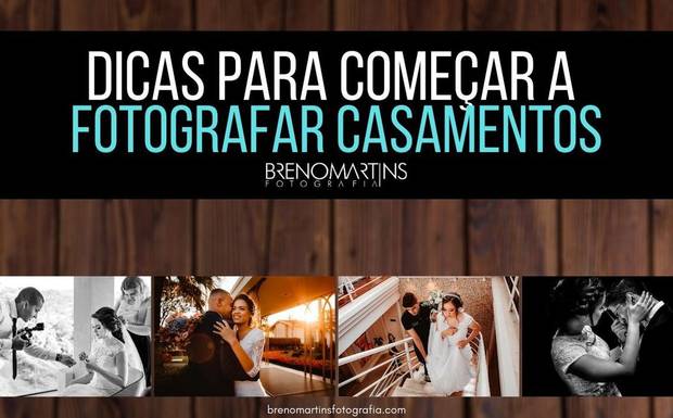 Dicas para começar a fotografar casamento | Breno Martins Fotografia