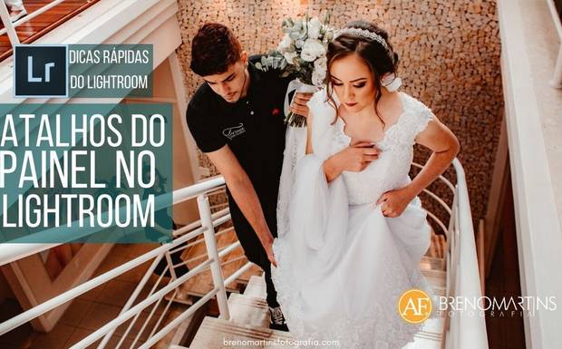 Atalhos do painel no Lightroom | Breno Martins | Dicas rápidas do Lightroom
