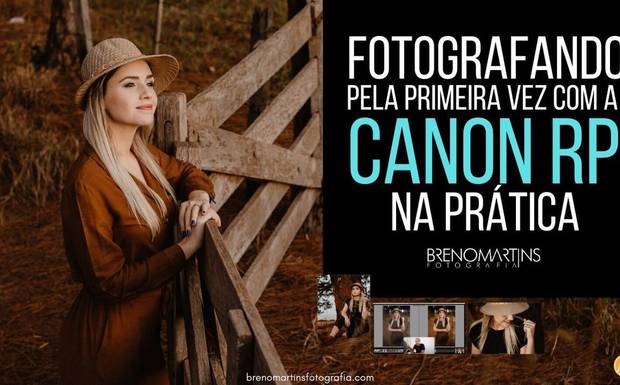 Fotografando pela primeira vez com a Canon RP [Na prática / Português] Breno Martins Fotografia