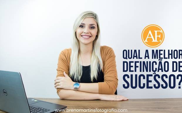 Qual a melhor definição de sucesso? - Além da Fotografia