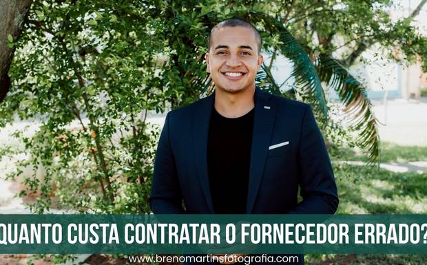 Quanto custa contratar o fornecedor errado? - Além da Fotografia #SemanadasNoivas