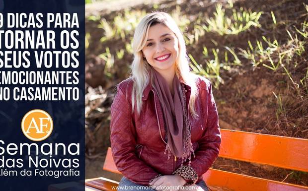 9 Dicas para tornar os seus votos emocionantes no casamento | Semana das Noivas - Além da Fotografia