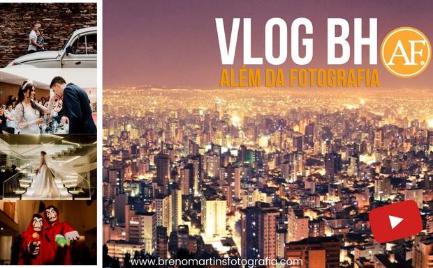 VLOG BH - Além da Fotografia