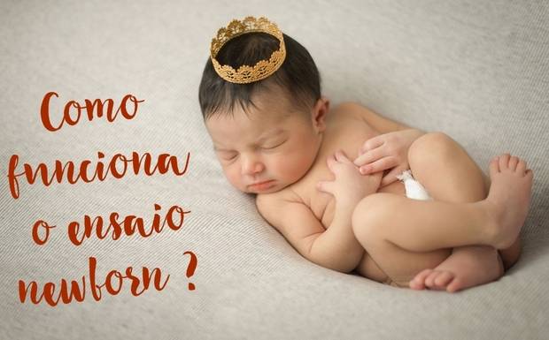Como funciona o ensaio com recém nascido ?