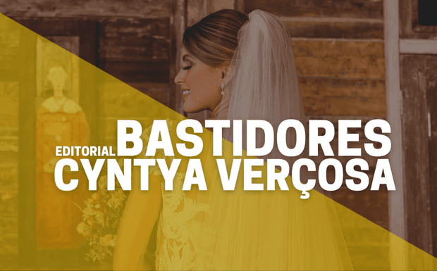 Bastidores do Editorial de Moda Cyntya Verçosa