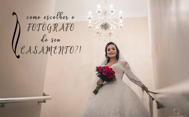 COMO ESCOLHER O FOTÓGRAFO DO SEU CASAMENTO?!