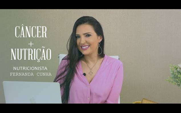 INSTITUCIONAIS de Dicas Nutricionais - NUTRIÇÃO E CÂNCER | Fernanda da Cunha