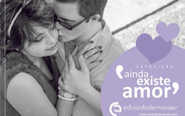 Autoral de ​Exposição - Projeto Autoral - Ainda existe amor