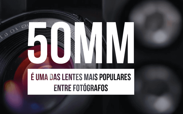 A lente 50mm, também conhecida como