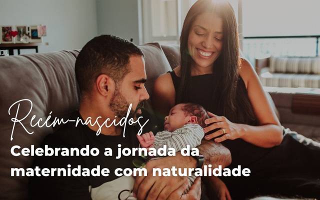 Recém-nascidos: Celebrando a jornada da maternidade com naturalidade
