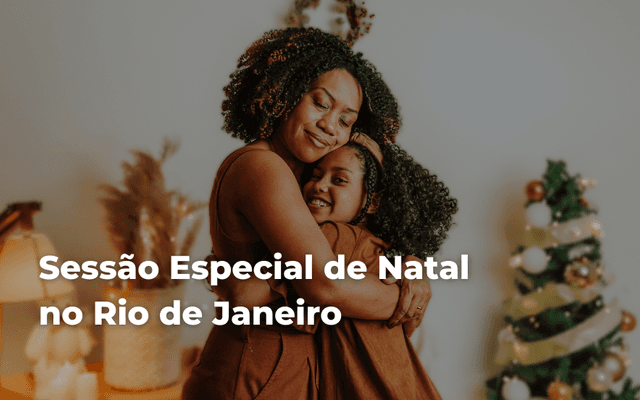 Sessões de Fotos de Natal no Rio: viva uma experiência afetiva no nosso estúdio fotográfico em Botafogo RJ
