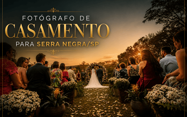 FOTÓGRAFO DE CASAMENTO para SERRA NEGRA/SP - Denis Silveira Fotografia