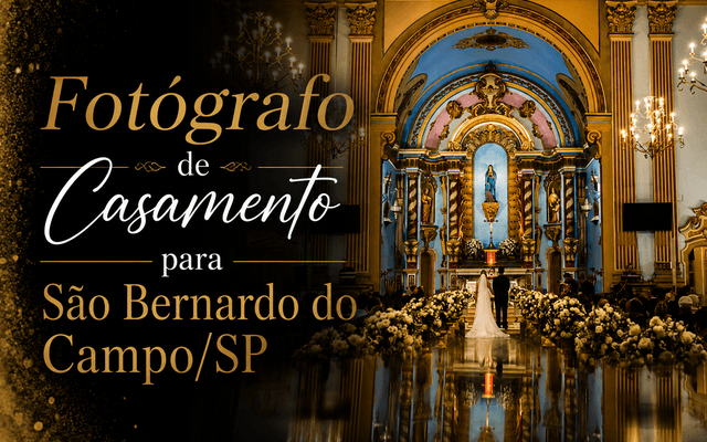 FOTÓGRAFO DE CASAMENTO para SÃO BERNARDO DO CAMPO/SP - Denis Silveira Fotografia