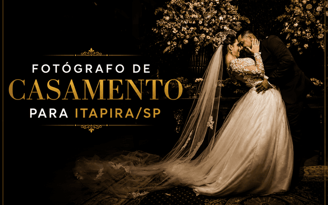 FOTÓGRAFO DE CASAMENTO para ITAPIRA/SP - Denis Silveira Fotografia