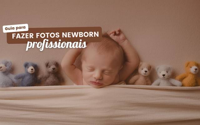 Descubra o Guia Definitivo para Fotos Newborn Profissionais e Altamente Desejadas!
