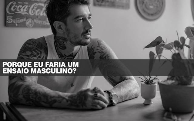 Ensaio masculino é pra mim?