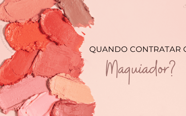 Quanto tempo antes do casamento devo contratar meu maquiador?