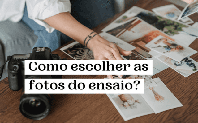 Como escolher fotos do seu ensaio corporativo?
